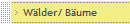 W�lder/ B�ume