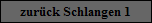 zur�ck Schlangen 1